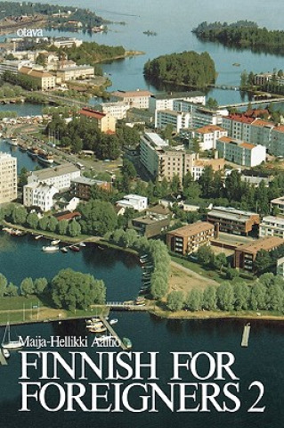 Könyv Finnish for Foreigners 2 Text Maija-Hellikki Aaltio