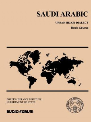 Carte Saudi Arabic: Urban Hijazi Dialect, Basic Course James R. Frith
