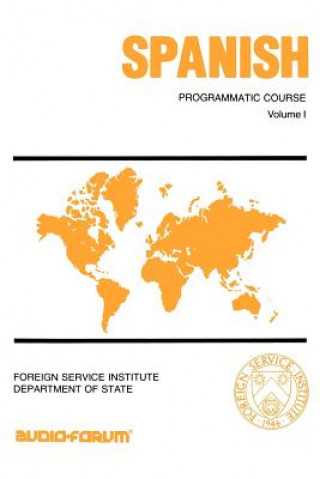 Könyv Spanish Programmatic Course James R. Frith