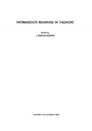 Könyv Intermediate Readings in Tagalog J. Donald Bowen