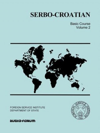 Könyv Serbo-Croatian Basic Course Carleton T. Hodge