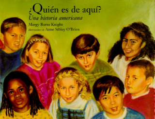 Книга Quien Es de Aqui?: Una Historia de America Margy Burns Knight