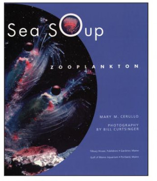 Carte Sea Soup: Zooplankton Mary M. Cerullo