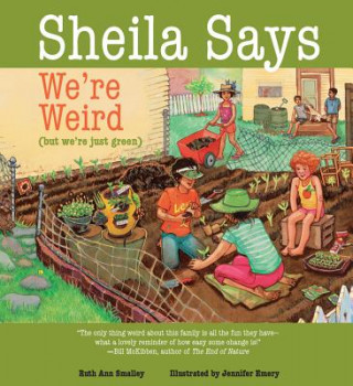 Knjiga Sheila Says We're Weird Ruth Ann Smalley