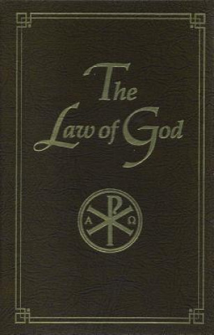 Könyv The Law of God: For Study at Home and School Seraphim Slobodskoy