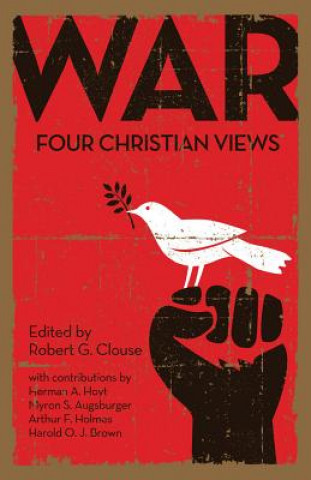 Kniha War: 4 Christian Views Myron S. Augsburger