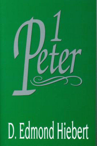 Knjiga 1 Peter D. Edmond Hiebert
