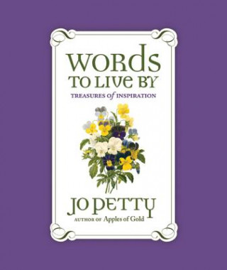 Könyv Words to Live by Jo Petty
