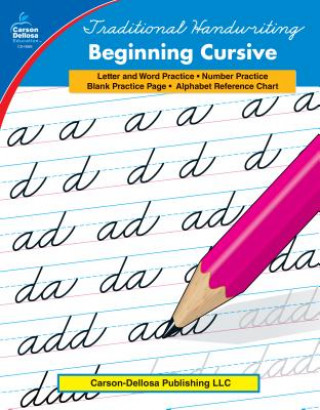 Carte Traditional Handwriting: Beginning Cursive, Grades 1 - 3 Carson-Dellosa Publishing