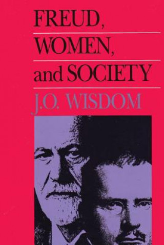 Książka Freud, Women, and Society John O. Wisdom