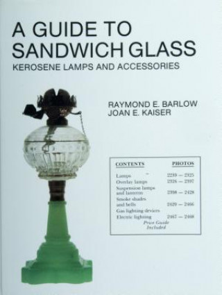 Carte Guide to Sandwich Glass Raymond E. Barlow