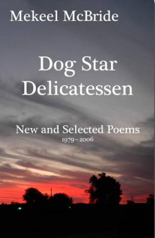 Livre Dog Star Delicatessen Mekeel McBride