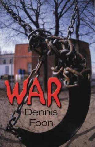 Buch War Dennis Foon