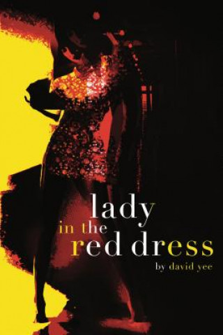 Knjiga Lady in the Red Dress David Yee
