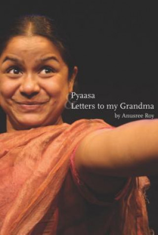 Książka Pyassa & Letters to My Grandma Anusree Roy