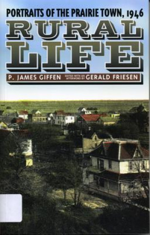 Książka Rural Life: Portraits of the Prairie Town, 1946 P. James Giffen