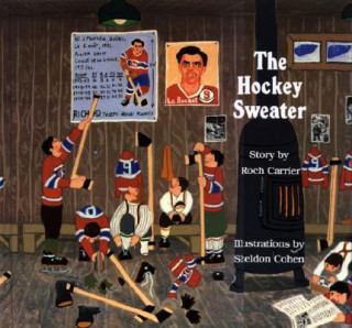 Książka The Hockey Sweater Roch Carrier