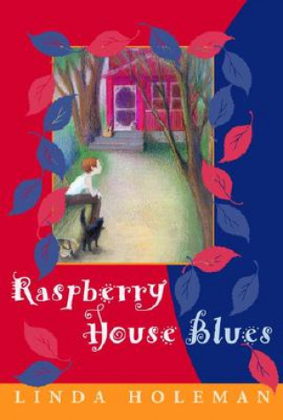 Kniha Raspberry House Blues Linda Holeman