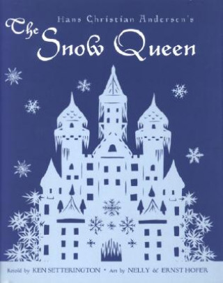 Kniha Hans Christian Andersen's the Snow Queen Hans Christian Andersen