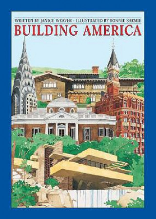 Kniha Building America Janice Weaver