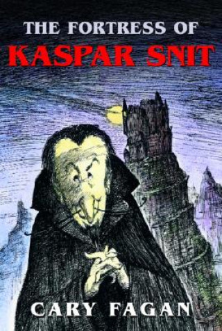 Книга The Fortress of Kaspar Snit Cary Fagan