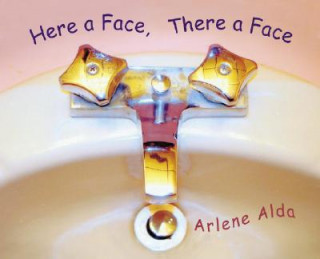 Βιβλίο Here a Face, There a Face Arlene Alda