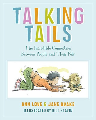 Książka Talking Tails: The Incredible Connection Between People and Their Pets Ann Love