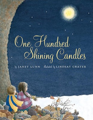 Carte One Hundred Shining Candles Janet Lunn