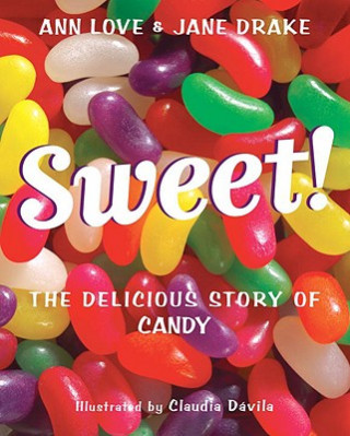 Carte Sweet!: The Delicious Story of Candy Ann Love