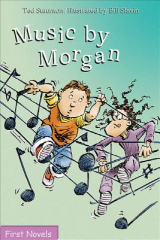 Könyv Music by Morgan Ted Staunton