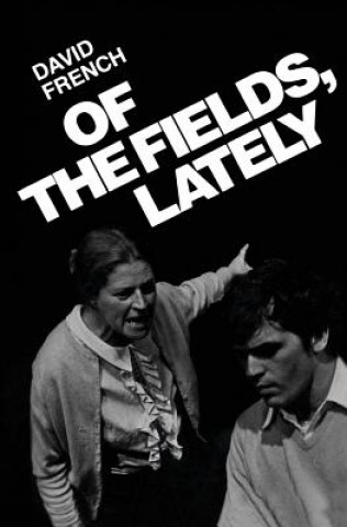 Книга Of the Fields, Lately David French