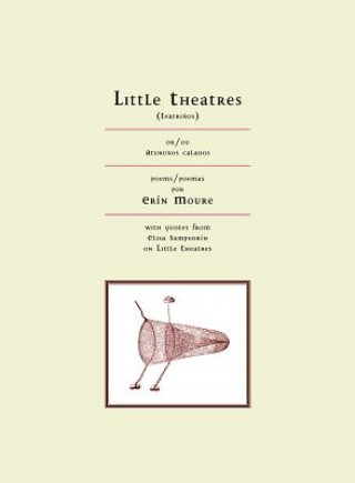 Livre Little Theatres Erin Moure