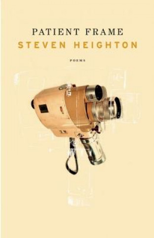 Knjiga Patient Frame Steven Heighton