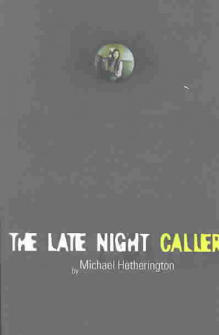 Carte The Late Night Caller Michael Hetherington