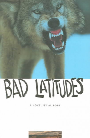 Книга Bad Latitudes Al Pope