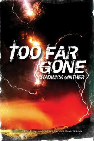Kniha Too Far Gone Chadwick Ginther