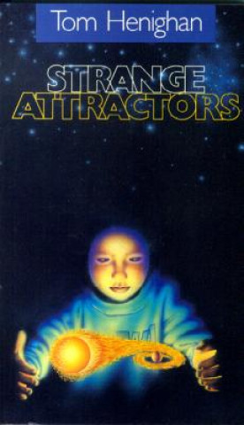 Libro Strange Attractors Tom Henighan