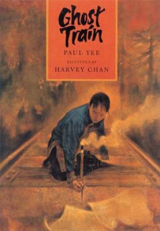 Kniha Ghost Train Paul Yee