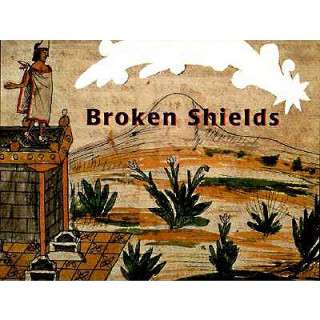 Carte Broken Shields Bernardino De Sahagun
