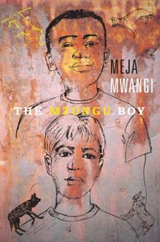 Kniha Mzungu Boy Meja Mwangi