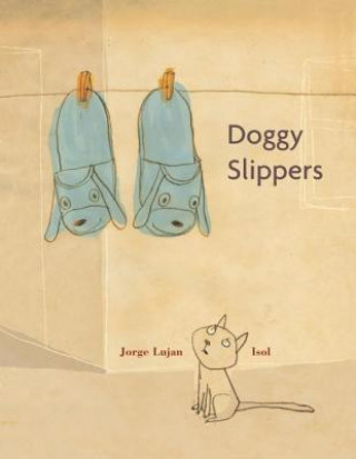 Kniha Doggy Slippers Jorge Lujan