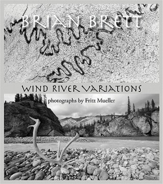 Könyv The Wind River Variations Brian Brett