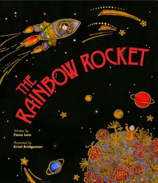 Książka The Rainbow Rocket Fiona Tinwei Lam