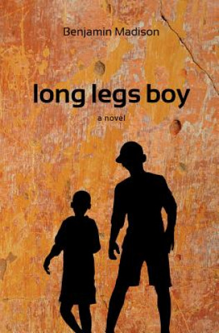 Книга Long Legs Boy Benjamin Madison