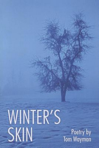 Книга Winter's Skin Tom Wayman