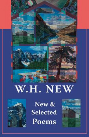 Kniha New & Selected Poems W. H. New