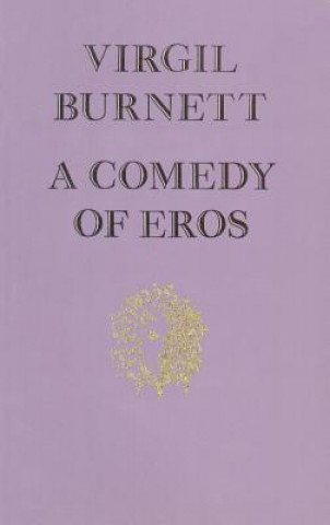 Kniha A Comedy of Eros Virgil Burnett