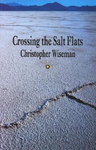 Libro Crossing the Salt Flats Christopher Wiseman