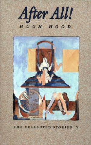 Buch After All Hugh Hood