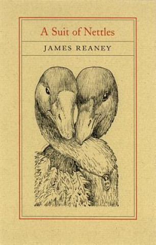 Livre A Suit of Nettles James Reaney